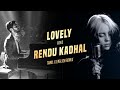 Lovely X Rendu Kadhal HKB Remix Tamil X English Spinoff