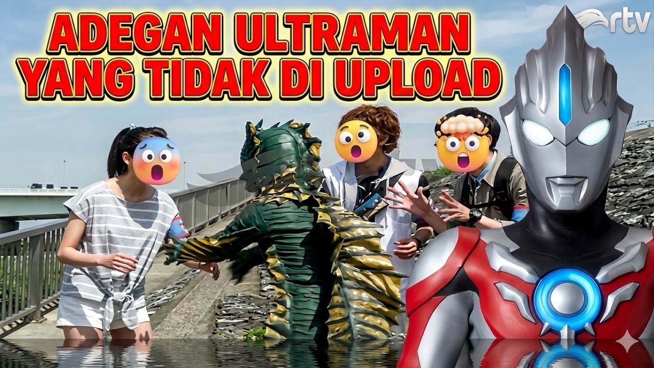 REKAMAN ULTRAMAN YANG TIDAK JADI DI UPLOAD