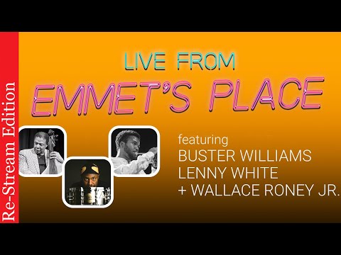 Re-Stream: Live From Emmet's Place Vol. 98 - Buster Williams, Lenny White & Wallace Roney Jr.