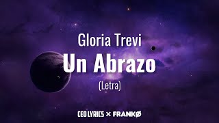 Gloria Trevi - Un Abrazo (Letra) / CEO LYRICS × @FRANKO_