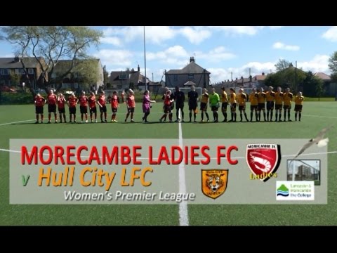 Morecambe Ladies FC v Hull City LFC April 23rd 2017 WPL