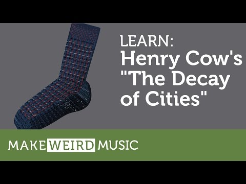 Learn: The Decay of Cities by Henry Cow