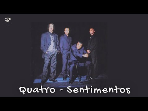 Quatro - Sentimentos
