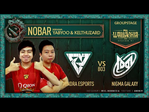 NOBAR TUNDRA vs NIGMA w/ @Yabyooo @KelThuzardDota  PGL Wallachia S6 Groupstage
