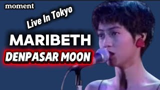 Download lagu DENPASAR MOON | MARIBETH - Live In Tokyo mp3 Download lagu DENPASAR MOON | MARIBETH - Live In Tokyo mp3