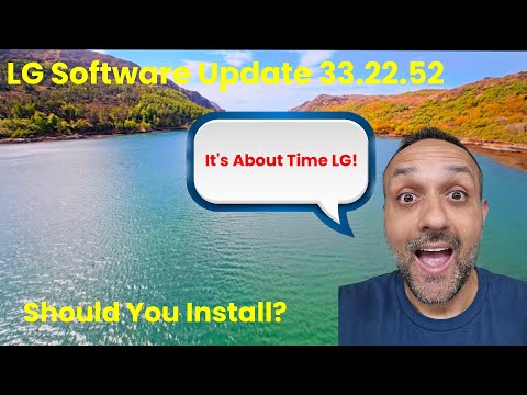 NEW LG TV Software Update! | Version 33.22.52 | This Is Getting Weird