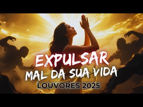 🔊 Louvores Poderosos Para Expulsar Todo Mal — Ouça com Fé! #gospelmusic #musica #fé