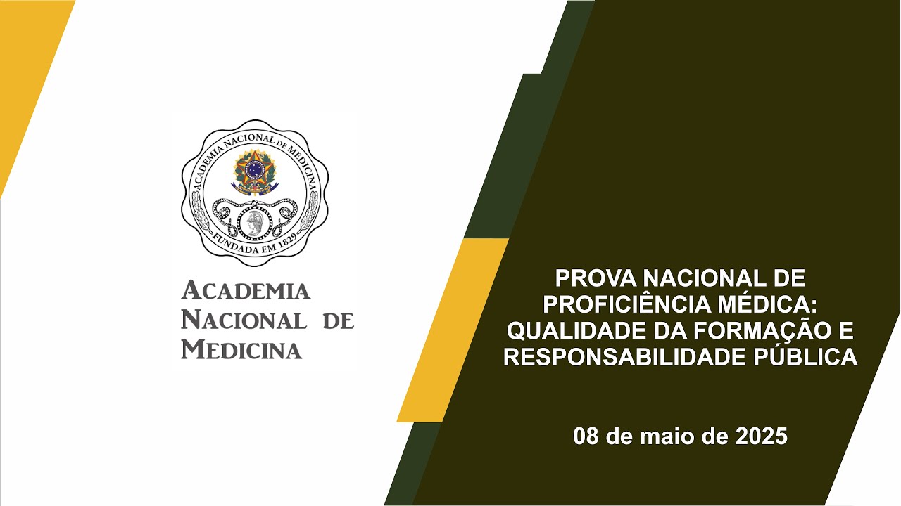 PROVA NACIONAL DE PROFICIÊNCIA MÉDICA: QUALIDADE DA FORMAÇÃO E RESPONSABILIDADE PÚBLICA – RIO DE JANEIRO, 8 DE MAIO DE 2025