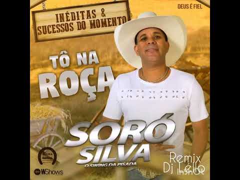 Tô na Roça - Soró Silva - Remix Dj Léllo.