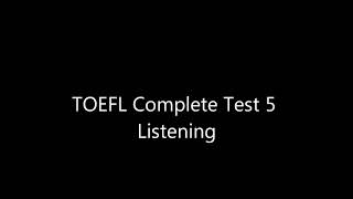 TOEFL Complete Test 5 Listening