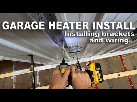 Garage Heater Install ― Install Bracketing – Run Power and Thermostat Wires