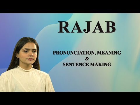 RAJAB - Meaning_&_Pronunciation_Word_World_Audio_Video_Dictionary