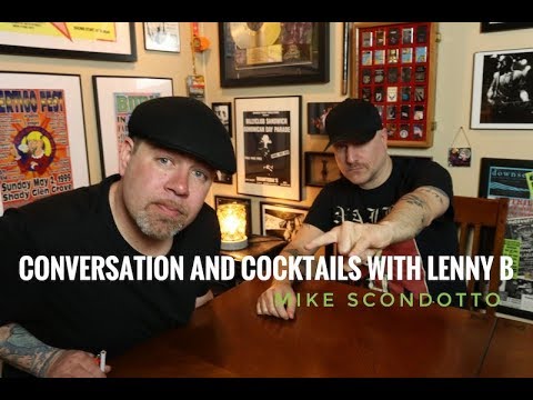 Mike Scondotto - Conversations and Cocktails with Lenny B