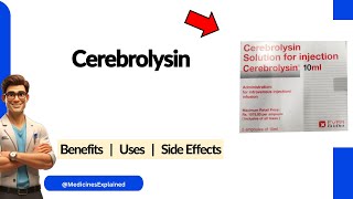 Cerebrolysin Uses, Side Effects & Dosage Explained!