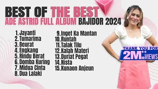 Download lagu JAYANTI - TUMARIMA - BEURAT - ENGKANG | ADE ASTRID FULL ALBUM BAJIDOR 2024 mp3
