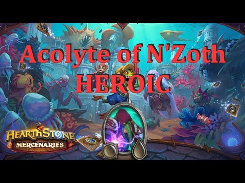 Acolyte of N'Zoth HEROIC : Darkshore : Hearthstone Mercenaries