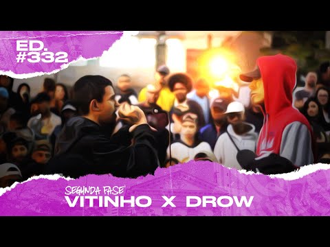 Vitinho x Drow (2ª Fase) | 332ª Batalha da Matrix - 03/12/2019