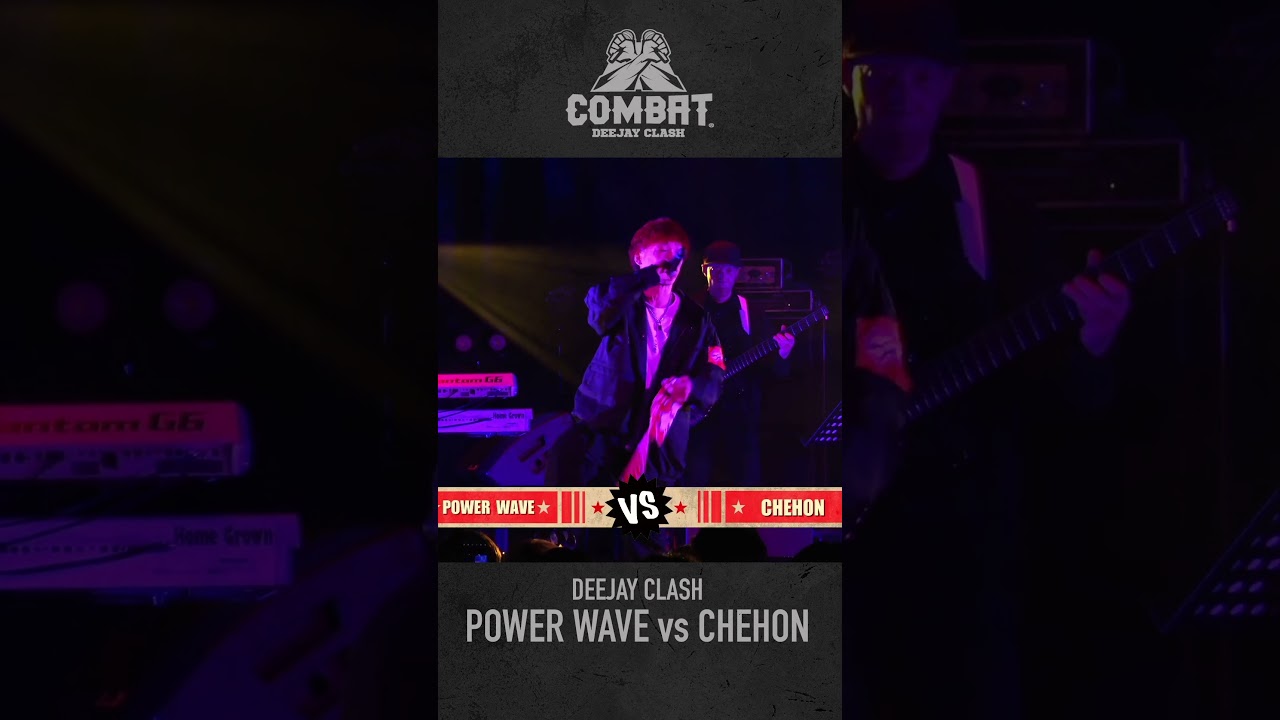 COMBAT6 " POWER WAVE vs CHEHON " -DEEJAY CLASH-  #combat6 #レゲエ  #reggae