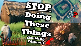 10 BUILDING Mistakes You Need To STOP Making In Valheim Right Now | Valheim Tips & Tricks #3