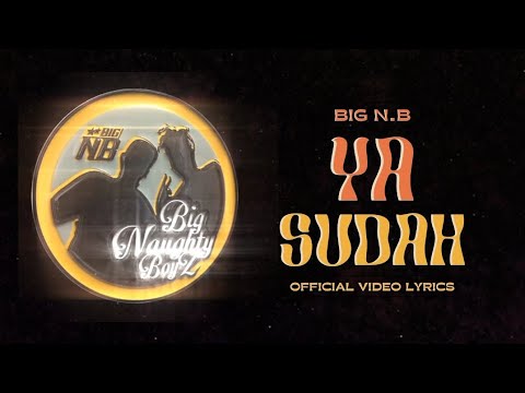 BIG N.B - YA SUDAH (Video Lyrics)