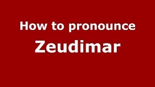 How to pronounce Zeudimar