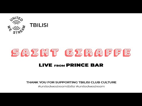 United We Stream Tbilisi #4 | Saint Giraffe [Prince Bar]