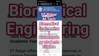 IIT Ropar MTech 2026 🔥 Biomedical Engineering | Biotech Students Eligible!