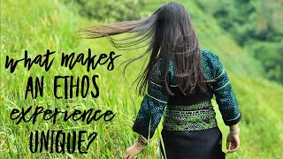 What makes an ETHOS tour unique