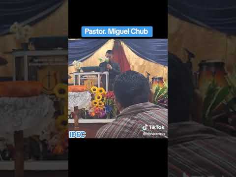 Pastor, Miguel Chub, Iglesia de Dios Evangelio Completo, Barrio San Juan Panzós Alta Verapaz.