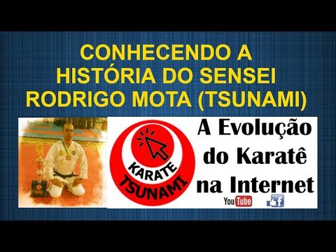 Conhecendo a História do Sensei Rodrigo Mota - Karate Tsunami