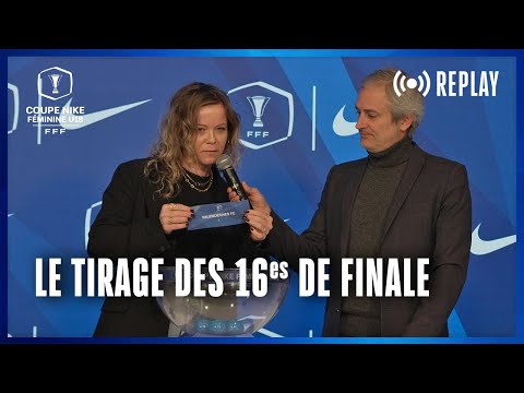 Replay du tirage des 16es de finale I Coupe Nike Féminine U18