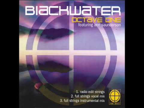 Octave One featuring Ann Saunderson Blackwater (128 full strings vocal mix)