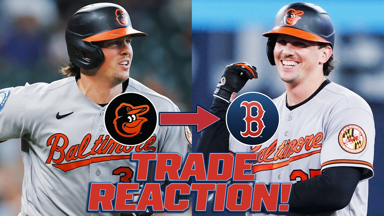 BREAKING DOWN the Adley Rutschman trade to the Red Sox! (Reactions, analysis and more!)