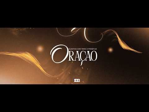 Quartas Tema: O poder da Oração | Igreja de Deus no Brasil | IDB Rua Bom Jardim