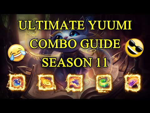 ULTIMATE Yuumi Combo Guide | Mechanics | Season 11