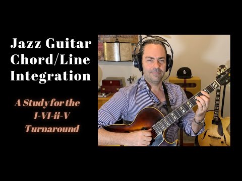 I-VI-ii-V Chord Line Integration - Jazz Guitar Study