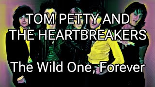 TOM PETTY AND THE HEARTBREAKERS - The Wild One, Forever (Lyric Video)