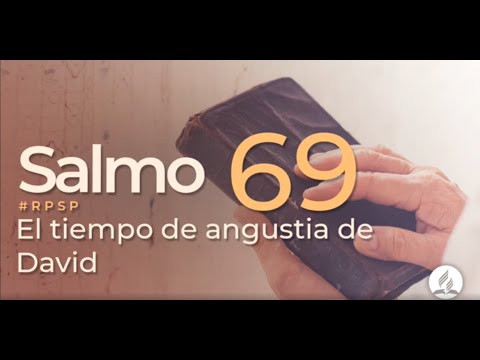 Salmo 69 -  Reavivados Por Su Palabra | #RPSP