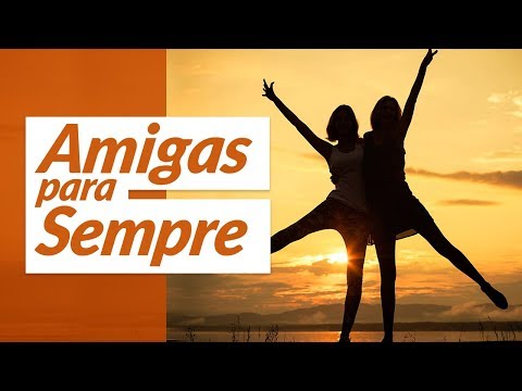 Amigas para sempre