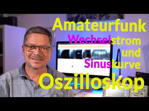 Amateurfunk - Messen mit dem Oszilloskop Wechselstrom Sinuskurve