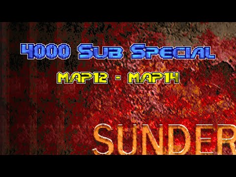 4K SUBS - Doom II: Sunder - MAP12 to MAP14 - Ultra-Violence 100%