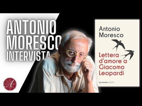 Una Lettera d'amore a Giacomo Leopardi, da Antonio Moresco