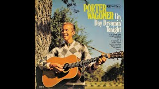 Porter Wagoner "I'm Day Dreamin' Tonight" complete vinyl Lp