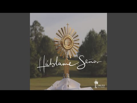 Háblame Señor