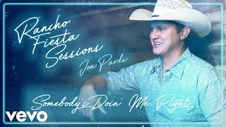 Jon Pardi Somebody's Doin' Me Right