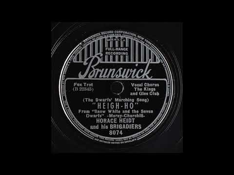 Heigh-Ho (The Dwarfs Marching Song) Horace Heidt and His Brigadiers & The Kings and Glee Club (1938)