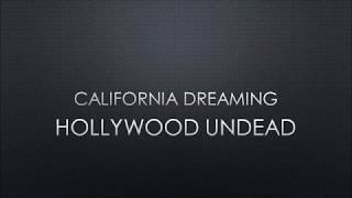 Hollywood Undead | California Dreaming