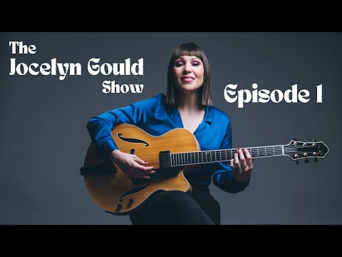 Jocelyn Gould Show Episode 1