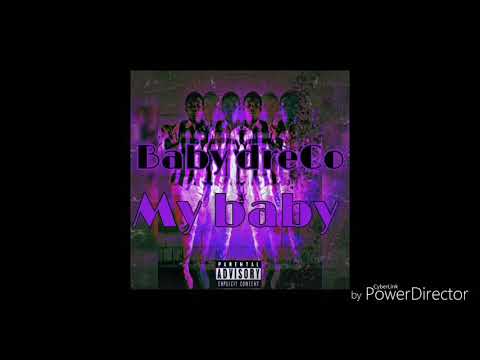 Baby Dreco - My Baby (Official Audio)
