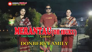 Download lagu MERANTAU-(Oh Ibuku)-Titiek Sandora-Cover-DONBERS FAMILY Channel  (DFC) Malaka mp3